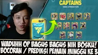 WADUH OP SEMUA NIH!! BOCORAN / PREDIKSI PEMAIN MINGGU KE TIGA EVENT CAPTAINS EA FC SPORTS 25 MOBILE