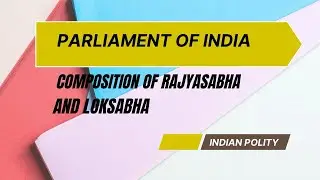 Composition#rajyasabha#loksabha#parliament#indian#polity#appsc#group2 #exam#allcompetitiveexams