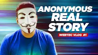 Anonymous Real Story | WebTec Sri Lanka | Tech Vlog