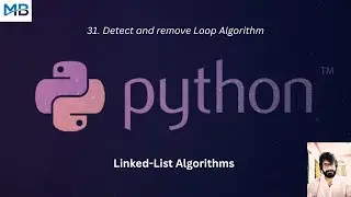 31. Detecting and removing the loop in Linked List Algorithm