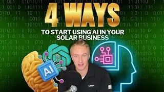 4 Ways To Start Using AI In Your Solar Business