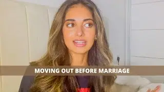 MOVING OUT BEFORE MARRIAGE: My Experience and Things I Wish I Knew Beforehand