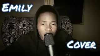 James Arthur | Emily (Cover)