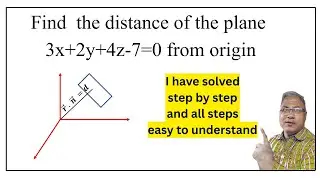How to find distance of a plane from origin  Find the distance of the plane 3x+2y+4x 7=0 from origin