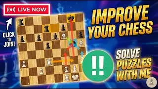 SOLVE PUZZLES with me and improve your CHESS! | 2000+ FIDE | Instructive