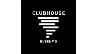 Busenmo - Clubhouse
