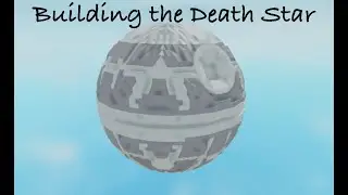 Building the Death Star | Roblox Plane Crazy |