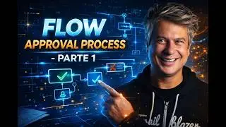 Approval Process no Flow (Parte 1) &ndash; Panorama e Estrutura | Salesforce Winter &rsquo;26