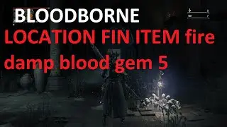BLOODBORNE ITEM fire damp blood gem 5  IN ISZ GRAVESTONE LAYER 3