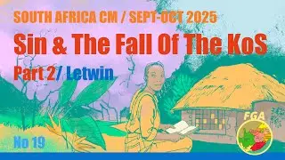 Sin & The Fall of the KoS, Part 2 - Letwin (2 October 2025) - Edited Final