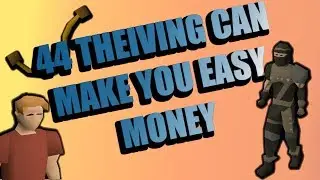 OSRS EASY THIEVING MONEY MAKING METHOD 2020