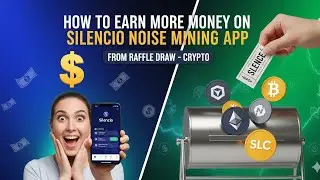 #HOW TO #EARN MORE #MONEY #SLC COIN #DOLLAR ON #SILENCIO NOISE #MINING APP FROM #RAFFLE DRAW #CRYPTO
