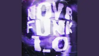 NOVA FUNK 1.0 (SUPER SLOWED)