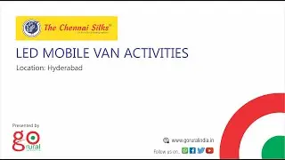 Go Rural India -  The Chennai Silks LED van activity