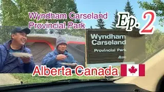 Wyndham Carseland Provincial Park Campground Alberta Canada🇨🇦 Episode 2