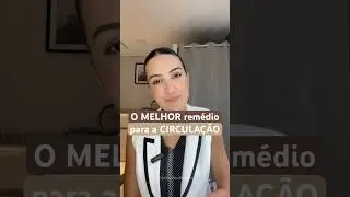 Qual &eacute; o MELHOR rem&eacute;dio para a #CIRCULA&Ccedil;&Atilde;O ? #trombose #varizes #linfedema