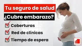 Lo que DEBES revisar en tu seguro si estas embarazada