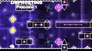 [Geometry Dash 2.2] Defrosting by Traviss1 (Design Preview 1)
