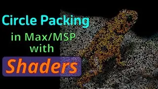 Max/MSP/Jitter Tutorial - Circle Packing on the GPU