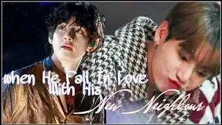 When He Fall In Love With His New-Neighbour||Taekook ff||Vkook Oneshot