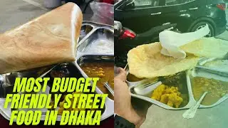 MOST BUDGET FRIENDLY STREET FOOD IN DHAKA | DHAKA STREET FOOD SERIES