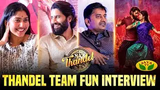 Thandel Team Fun Interview | Naga Chaitanya | Sai Pallavi | Karunakaran | Thandel Movie | Jaya Tv