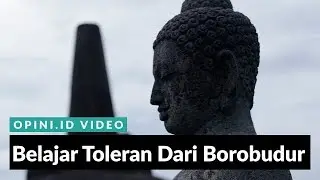 #KITAKAYA | Belajar Toleran Dari Borobudur