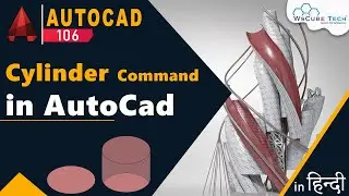 How to Use Cylinder Command in AutoCAD | AutoCAD 3D Modeling Box Command | AutoCAD Tutorial #106