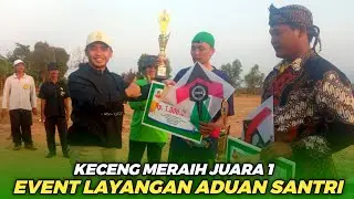 DIHADIRI WAKIL WALIKOTA ‼️ KECENG SUKSES MENJUARAI LAYANGAN ADUAN SANTRI PASURUAN || LAYANGAN ADUAN