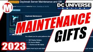 DCUO Daybreak Maintenance Gifts
