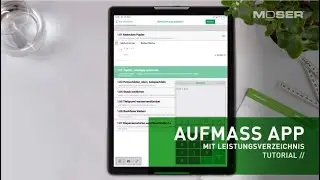 MOSER Software Tutorial: Mobiles Aufma&szlig; mit Leistungsverzeichnis f&uuml;r Ausbaubranche
