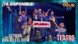 ESTRENO - BULE BULE SHOW 💙 I  | #BULEBULEELSHOW #BULEBULE #tour121