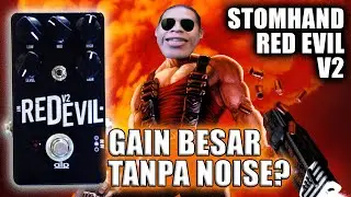 Preamp Pedal Ajaib Dari Yogyakarta ~ Stomhand ReDevil V2