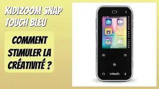 AVIS (2025) : KidiZoom Snap Touch Bleu. D&Eacute;TAILS ESSENTIELS