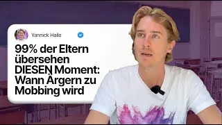 99% der Eltern &uuml;bersehen DIESEN Moment: Wann &Auml;rgern zu Mobbing wird