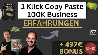 1 Klick Copy Paste 100k Business Erfahrungen 🥇 von Daniel Kocks & Fabian Habich