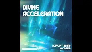 My God is the Breakthrough | DUMC MYANMAR WORSHIP -  Official Release
