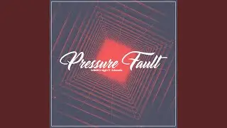 Pressure Fault