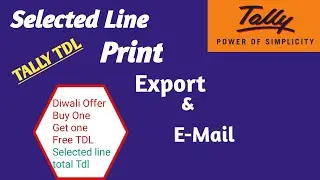 Diwali offer | Selected line Print Export and Email | Tally Tdl