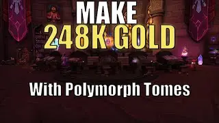 Make 248k Gold Farming up All the Mage Polymorph Tomes - Complete Guide