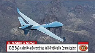 MQ 9B SkyGuardian Drone Demonstrates Multi Orbit Satellite Communication