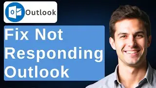 How To Fix Microsoft Outlook Is Not Responding, Starting Or Opening On Windows 11 [2026 Guide]