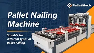 PalletMach Semi-automatic Wood Pallet Nailing Making Machine