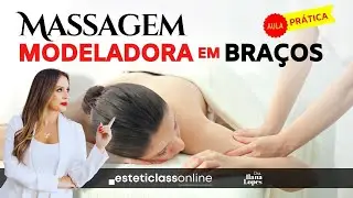 MASSAGEM MODELADORA EM BRAÇOS  |  HANDS ON  #aula