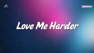 Ariana Grande - Love Me Harder ft. The Weeknd (New Lyrics) | Adeemuzic