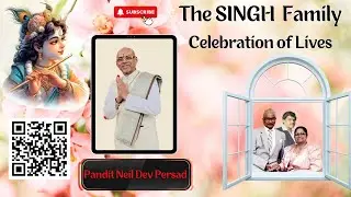 The SINGH Family -A Celebration of Lives - A Musical Offering to 3 beautiful departed souls.