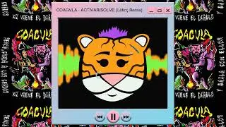 COAGVLA - ACTIVAR/SOLVE (L&euml;tic&ccedil; Remix)