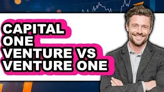 Capital One Venture vs VentureOne - Full Comparison