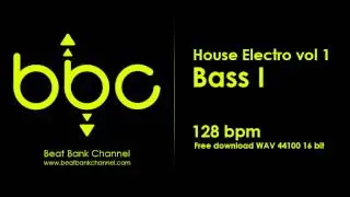 FREE AUDIO SAMPLES - House Electro Vol.1 - Bass I - 128 bpm