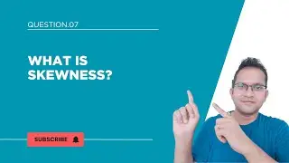 What is Skewness ?